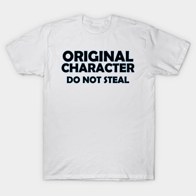 Original Character - Do Not Steal T-Shirt by bonfirefighter